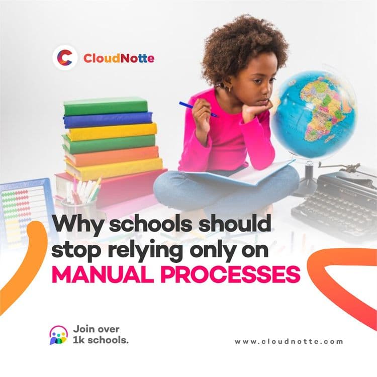Why Schools Should Stop Relying Only on Manual Processes : (Use a school management software instead)